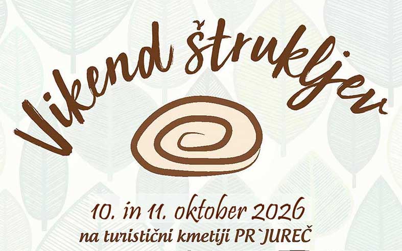 Vabljeni na Vikend štrukljev 2026!